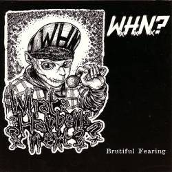 What Happens Next : Brutiful Fearing